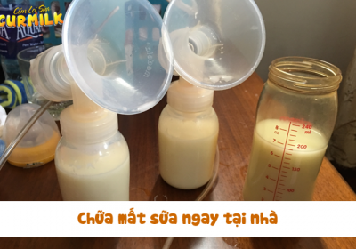 Cách chữa mất sữa ngay tại nhà đơn giản đến bất ngờ